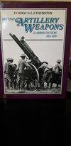 255 page hard back book on WW1 guns and ammunition